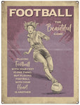 Mini Metal Sign-Football-The Beautiful Game- Female