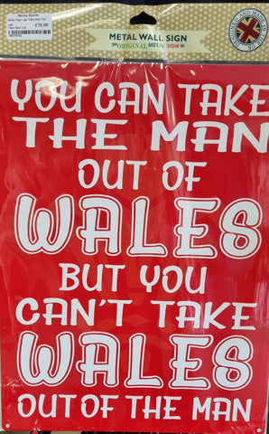 Large Metal Sign-Take the Man Out of Wales