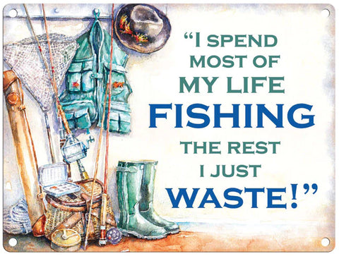 Mini Metal Sign-Fishing-Not Wasting Time