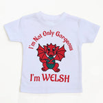 Not only Gorgeous Baby T-Shirt